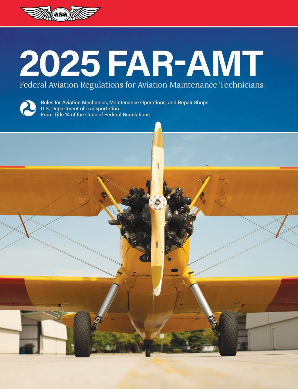 2025 Federal Aviation Regulations for Aviation Maintenance Technicians (AMT) by ASA