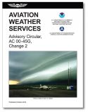 FAA Aviation Weather Services - AC00-45G, Change 2