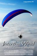 Into the Wind - The Sport of Powered Paragliding